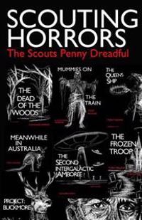 Scouting Horrors: A Scout's Penny Dreadful