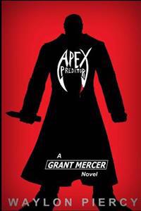 Apex Predator: A Grant Mercer Novel