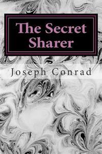 The Secret Sharer: (Joseph Conrad Classics Collection)