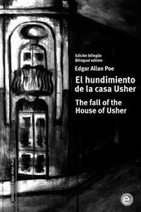 El hundimiento de la casa Usher / The fall of the House of Usher