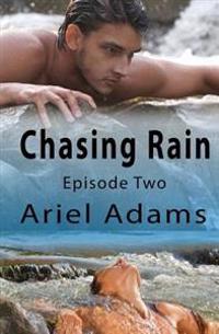 Chasing Rain Episode 2: A Tropical Vampire/Shifter Romance