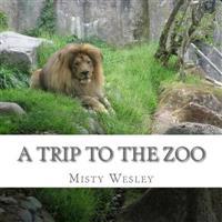 A Trip to the Zoo