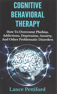 Cognitive Behavioral Therapy (CBT)