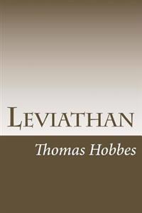 Leviathan: The Matter, Forme, & Power Of A Common-Wealth Ecclesiastical And Civill