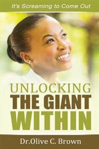 Unlocking The Giant Within: It's Screaming to Come Out !
