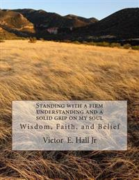 Standing with a firm understanding and a solid grip on my soul: Love your soul