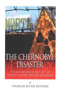 The Chernobyl Disaster