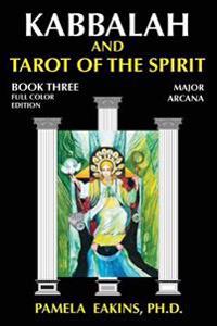 Kabbalah and Tarot of the Spirit