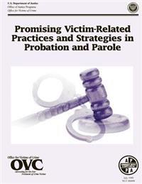 Promising Victim-Related Practices and Strategies in Probation and Parole