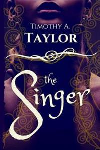The Singer: (The Last Singer Book 1)