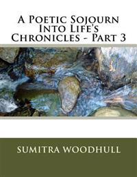 A Poetic Sojourn into Life's Chronicles