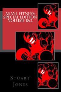 asayl Fitness: Special Edition Volume 1&2