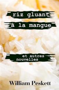 Riz Gluant a la Mangue
