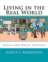Living in the Real World: Black and White Edition