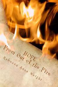 Hope: From Out of the Fire