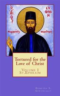 Tortured for the love of Christ