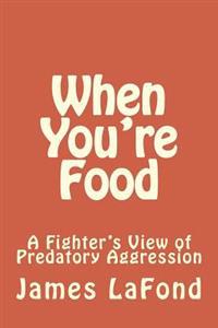 When You're Food