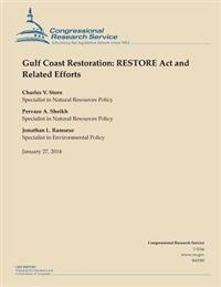 Gulf Coast Restoration: RESTORE Act and Related Efforts