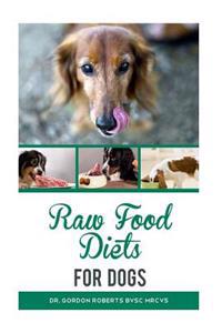 Raw Food Diets for Dogs