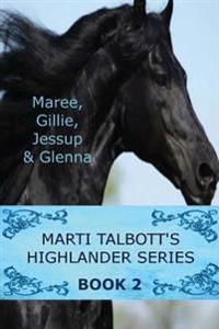 Marti Talbott's Highlander Series 2