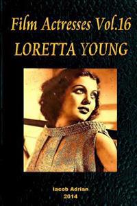 Film Actresses Vol.16 LORETTA YOUNG: Part 1