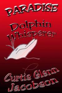 Dolphin Whisperer