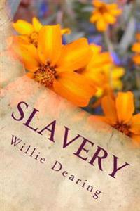 Slavery: All Men Should Be Free