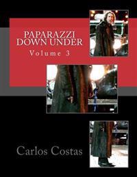 Paparazzi Down Under: Volume 3