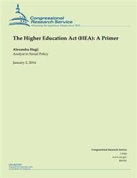 The Higher Education Act (HEA): A Primer