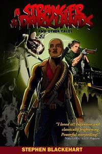 A Stranger to the Darklands: and Other Tales