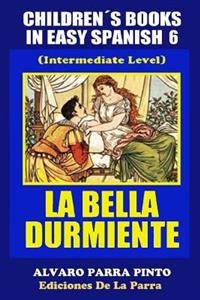 Childrens Books in Easy Spanish Volume 6