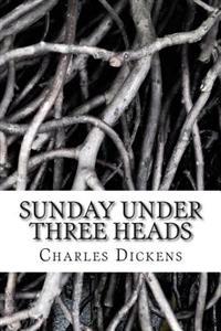 Sunday Under Three Heads