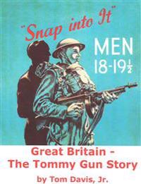 Great Britain - The Tommy Gun Story