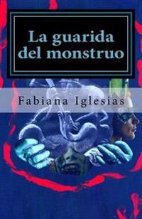 La guarida del monstruo