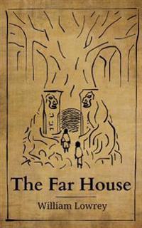 The Far House
