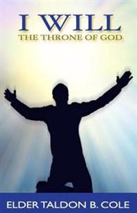 I Will: The Throne Of God