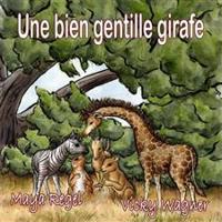 Bokomslag för "Une Bien Gentille Girafe"