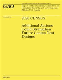 2020 Census: Additional Actions Could Strengthen Future Census Test Designs