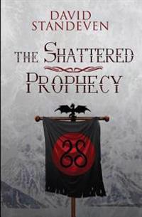 The Shattered Prophecy