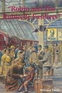 Robin and The Rubicelle Fusiliers