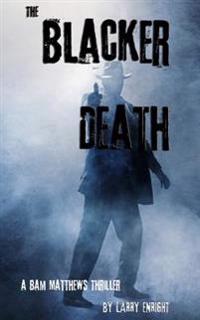 The Blacker Death