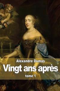 Vingt Ans Apr�s