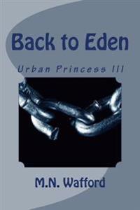 Back to Eden: Urban Princess III