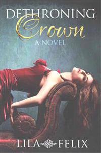 Dethroning Crown