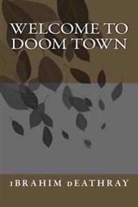 welcome to doom town