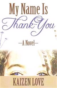 My Name Is Thank-You