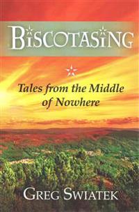 Biscotasing: Tales from the Middle of Nowhere