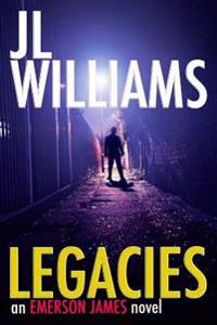 Legacies: An Emerson James Novel