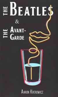 The Beatles & The Avant-Garde