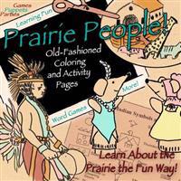 Prairie People!: Old Fashioned Coloring and Activity Pages